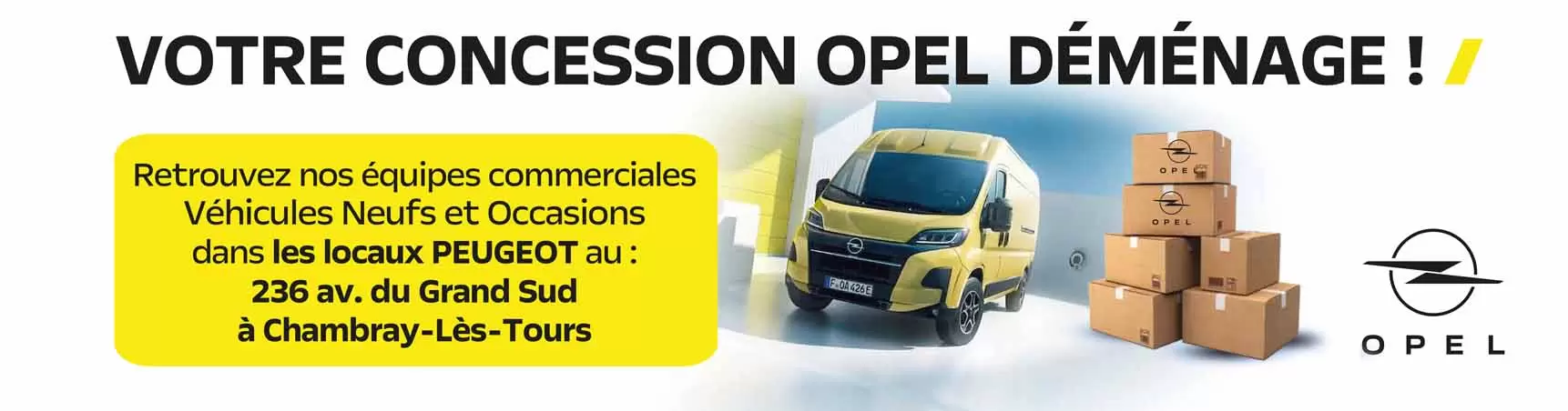 Bannière de déménagement - Opel Tours